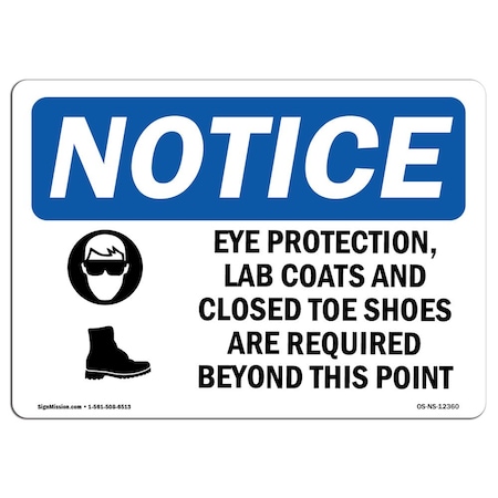 OSHA Notice Sign, Eye Protection Lab Coats And With Symbol, 18in X 12in Aluminum